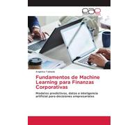 Fundamentos de Machine Learning para Finanzas Corporativas