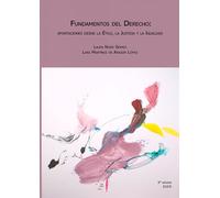Fundamentos del Derecho: aportaciones desde la Ética, la Justicia y la Igualdad