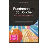 Fundamentos do Boliche: Guia Essencial para o Esporte