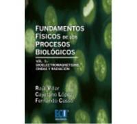 Fundamentos Físicos De Los Procesos Biológicos. Vol. Iii - Fernando Cussó Pérez , Cayetano López Martínez , Raúl Villar Lázaro Fernando Cussó Pérez , Cayetano López Martínez , Raúl Villar Lázaro (Aute