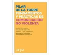 Fundamentos Prácticos De Comunicación No Violenta - [Livre en VO] De La Torre, Pilar (Auteur)