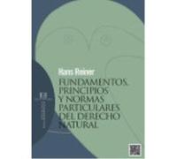 Fundamentos, Principios Y Normas Particulares Del Derecho Natural - Reiner, Hans Reiner, Hans (Auteur)
