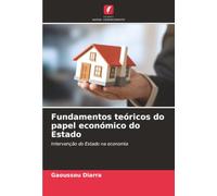 Fundamentos teóricos do papel económico do Estado: Intervenção do Estado na economia