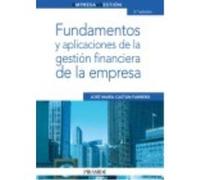 Fundamentos Y Aplicaciones De La Gestión Financiera De La Empresa - Castán Farrero, José María Castán Farrero, José María (Auteur)