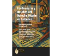 Fundamentos y Desafíos del Derecho Notarial en Colombia