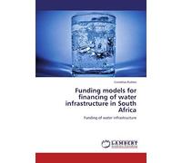 Funding Models For Financing Of Water Infrastructure In South Africa