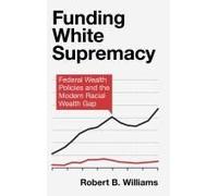 Funding White Supremacy