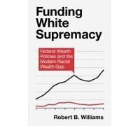 Funding White Supremacy