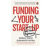 Funding Your Startup: And Other Nightmares – Penguin United