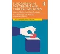 Fundraising In The Creative And Cultural Industries