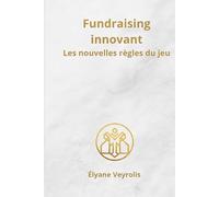 Fundraising innovant : les nouvelles règles du jeu