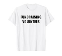 Fundraising Volunteer - Charity & Non-Profit Helper Uniform T-Shirt