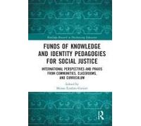Funds Of Knowledge And Identity Pedagogies For Social Justice
