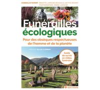 Funérailles écologiques Pour des obsèques respectueuses de l'homme et de la planète - Brigitte Lapouge-Déjean - Terre Vivante - broché - Guide