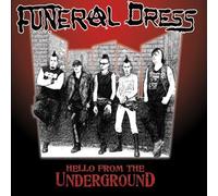 Funeral Dress - Hello from the Undergroun