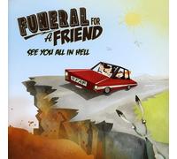 Funeral For A Friend - See You All in Hell [Import]