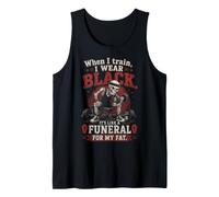 Funeral for My Fat Gym Workout Weightlifting Humor Débardeur