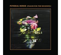 Funeral Horse - Psalms for the Mourning