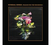 Funeral Horse - Psalms for the Mourning