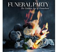 Funeral Party – The Golden Age of Knowhere – Import (RCA)