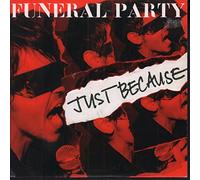 Funeral Party - Just Because [7" Vinyl] [Import]