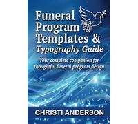 Funeral Program Templates & Typography Guide: Your Complete Companion for Thoughtful Funeral Program Design