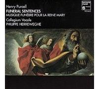 Purcell Henry - Funeral Sentences, Te Deum, Anthems