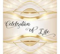 Funeral Service Guest Book: Celebration Of Life Sign In Logbook, Memory Keepsake For Your Loved One, Condolence Message Registry For End Of Life Homegoing Memorial