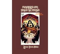 Funerales con Tango de Fondo y otros Ritos Porteños que Huelen a Café Quemado