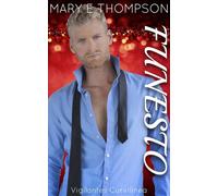 FUNESTO Un suspenso romántico con una chica curvilínea - Mary E Thompson - BluEyed Press - ebook (ePub) - Livre