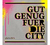 Funf - Gut Genug Fur Die City