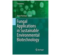 Fungal Applications In Sustainable Environmental Biotechnology