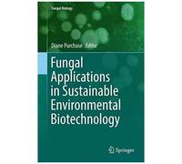 Fungal Applications In Sustainable Environmental Biotechnology