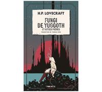 Howard Phillips Lovecraft – Fungi de Yuggoth – et autres poèmes – Points – Poche