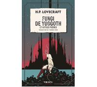 Howard Phillips Lovecraft – Fungi de Yuggoth – et autres poèmes – Points – Poche