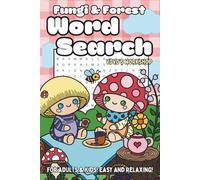 Fungi & Forest Word Search: Word Searches Puzzle Book with Easy to Read Print about Mushrooms, Flora, Fauna, and More | 6x9 inches, 162 pages | 80 ... Gift for Vacations, Holidays, and Free Times