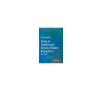 Fungi In Coastal And Oceanic Marine Ecosystems