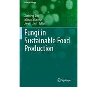 Fungi In Sustainable Food Production