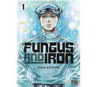 Fungus and Iron T01 - Ayaka Katayama - Pika - broché - Manga