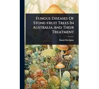 Fungus Diseases Of Stone-fruit Trees In Australia And Their Treatment