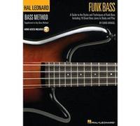 Funk Bass: A Guide to the Techniques and Philosophies of Funk Bass (Hal Leonard Funk Bass Method) - [Version Originale] Inconnu (Auteur)