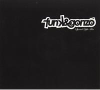 Funk & Gonzo - Spread Like Fire