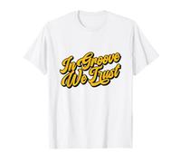 Funk Soul Musique in Groove We Trust Vintage 60s 70s 80s T-Shirt