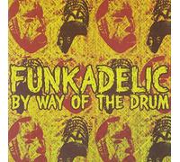 Funkadelic - by Way of The Drum