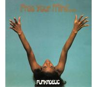 Funkadelic-Free Your Mind And Your Ass...