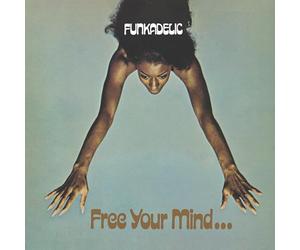 Funkadelic - Free Your Mind And Your Ass Will Follow