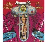 Funkadelic - The Electric Spanking Of War Babies