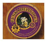 Funkadelicious Vol. 2 : The Cream Of The French Funky House