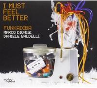 Funkadiba - I Must Feel Better [Import]