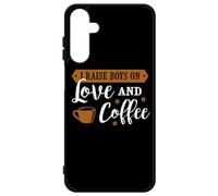 FunKaz Coque pour Samsung Galaxy A15-4G & A15-5G - - I Raise Boys on Love and Coffee - Coque Noire TPU